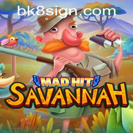 MadHitSavannah: The Exciting Adventure Game with BK8 Elements